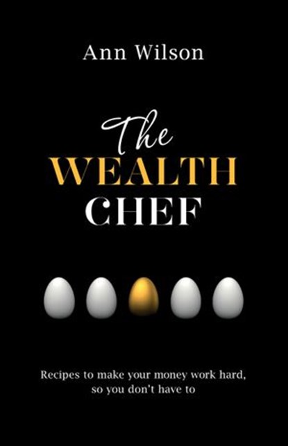 The Wealth Chef, Ann Wilson - Ebook - 9781401947705