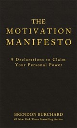 The Motivation Manifesto - Brendon Burchard - 9781401948078