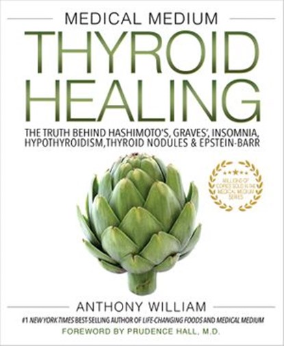Medical Medium Thyroid Healing, Anthony William - Ebook - 9781401948382