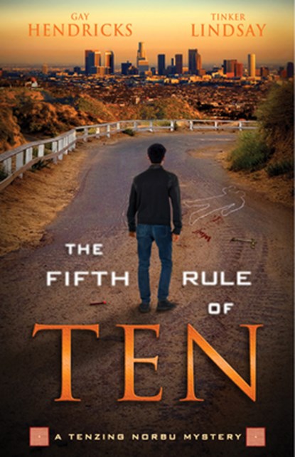 5TH RULE OF 10, Gay Hendricks ; Tinker Lindsay - Paperback - 9781401948672