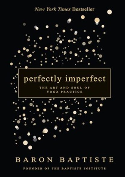 Perfectly Imperfect, Baron Baptiste - Ebook - 9781401948771