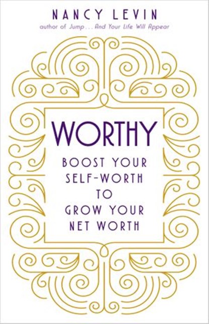 Worthy, Nancy Levin - Ebook - 9781401950163
