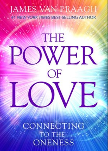 The Power of Love, James Van Praagh - Ebook - 9781401951368