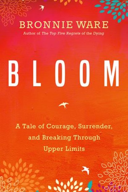 Bloom, Bronnie Ware - Ebook - 9781401951788