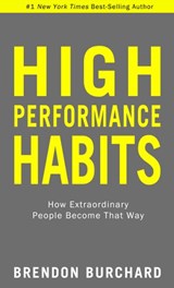 High Performance Habits - Brendon Burchard - 9781401953140