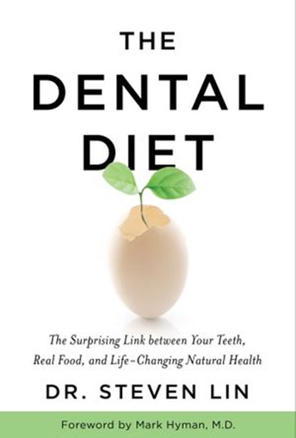 The Dental Diet, Steven Lin - Ebook - 9781401953188