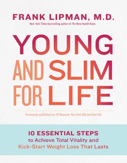 Young and Slim for Life, Frank Lipman Md - Ebook - 9781401953577
