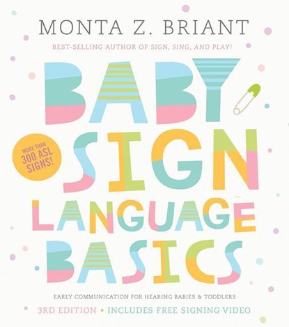 BABY SIGN LANGUAGE BASICS, Monta Z. Briant - Paperback - 9781401954819