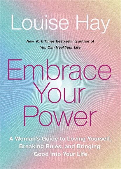 EMBRACE YOUR POWER, Louise L. Hay - Paperback - 9781401955892