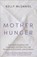 Mcdaniel, K: Mother Hunger, Kelly Mcdaniel - Paperback - 9781401960858