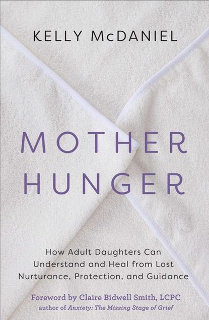 Mcdaniel, K: Mother Hunger, Kelly Mcdaniel - Paperback - 9781401960858