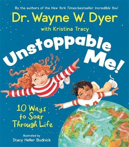 Unstoppable Me!, Wayne Dyer ; Kristina Tracy - Gebonden - 9781401961039