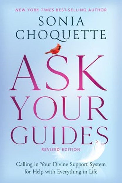 Ask Your Guides, Sonia Choquette - Ebook - 9781401961398