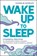 WAKE UP TO SLEEP, Charlie Morley - Paperback - 9781401963217