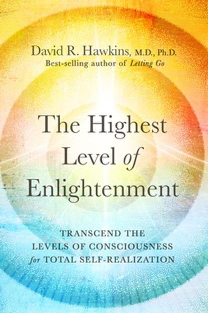 Hawkins, D: Highest Level of Enlightenment, David R Hawkins - Paperback - 9781401964993