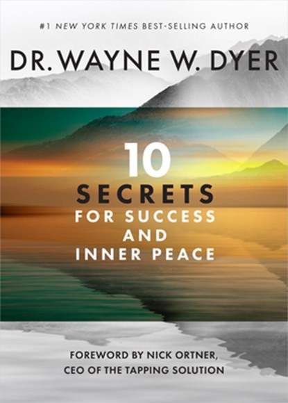 10 SECRETS FOR SUCCESS & INNER, Wayne W. Dyer - Paperback - 9781401965822