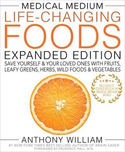 Medical Medium Life-Changing Foods Expanded Edition, Anthony William - Ebook - 9781401968700