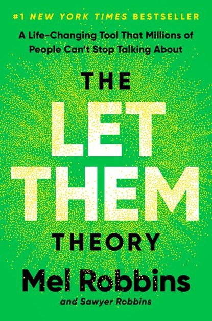 Robbins, M: Let Them Theory, Mel Robbins ; Sawyer Robbins - Gebonden - 9781401971366