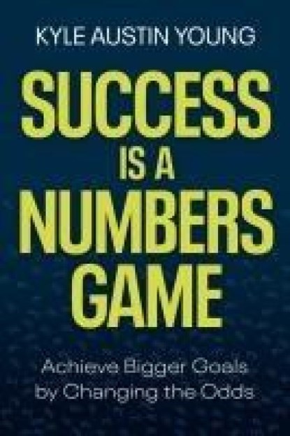 Success Is a Numbers Game, Kyle Austin Young - Gebonden - 9781401975425
