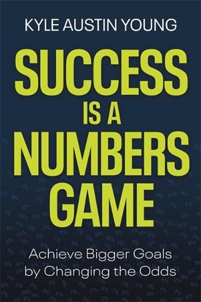 Success Is a Numbers Game, Kyle Austin Young - Gebonden - 9781401975425
