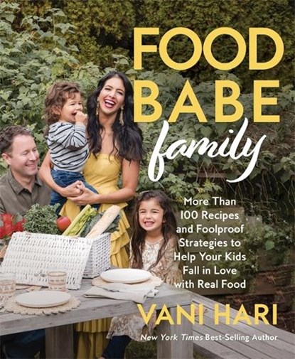 Food Babe Family, Vani (speaker) Hari - Paperback - 9781401976002
