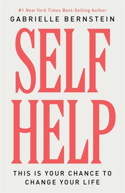 Self Help, Gabrielle Bernstein - Gebonden - 9781401976668