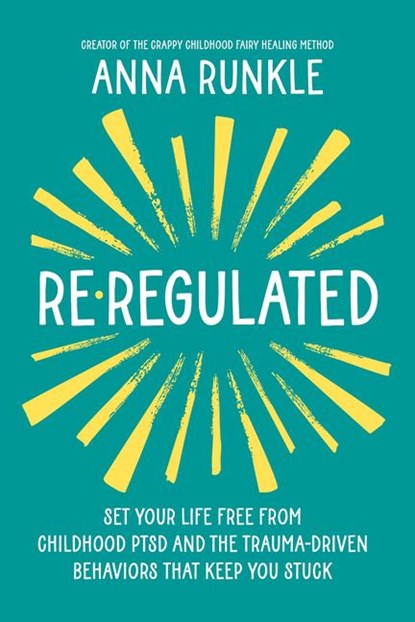 Runkle, A: Re-Regulated, Anna Runkle - Gebonden - 9781401978631