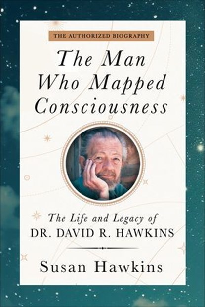 The Man Who Mapped Consciousness, Susan Hawkins - Ebook - 9781401979584