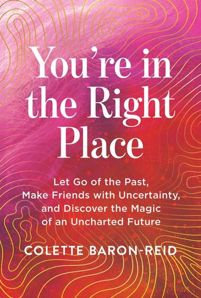 Baron-Reid, C: You're in the Right Place, Colette Baron-Reid - Paperback - 9781401997755