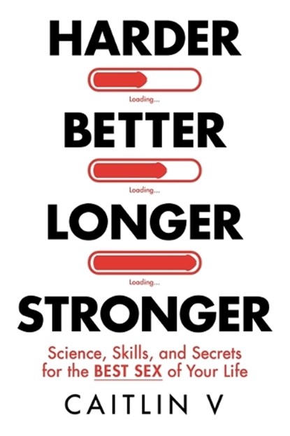Harder, Better, Longer, Stronger, Caitlin V - Gebonden - 9781401998035