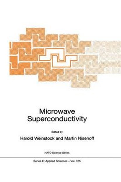 Microwave Superconductivity, H. Weinstock ; Martin Nisenoff - Paperback - 9781402004469