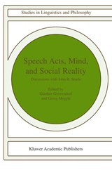Speech Acts, Mind, and Social Reality - G. Grewendorf ; G. Meggle - 9781402008535