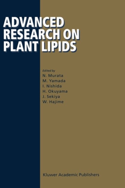 Advanced Research on Plant Lipids, N. Murata ; M. Yamada ; I. Nishida ; H. Okuyama ; Jiro Sekiya ; W. Hajime - Gebonden - 9781402011054