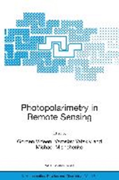 Photopolarimetry in Remote Sensing, Gorden Videen ; Yaroslav Yatskiv ; Michael Mishchenko - Gebonden - 9781402023668