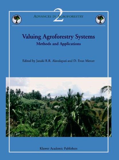 Valuing Agroforestry Systems, ALAVALAPATI,  Janaki R.R. - Gebonden - 9781402024122