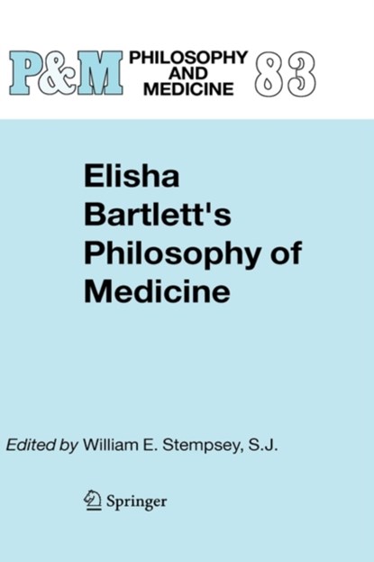 Elisha Bartlett's Philosophy of Medicine, niet bekend - Gebonden - 9781402030413