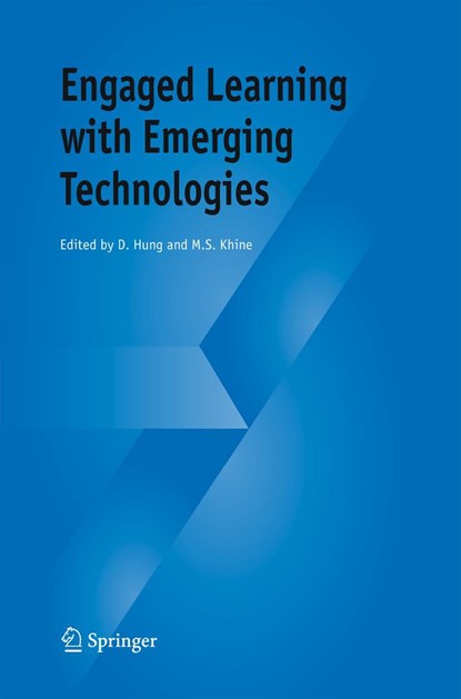 Engaged Learning with Emerging Technologies, D. Hung - Gebonden - 9781402036682