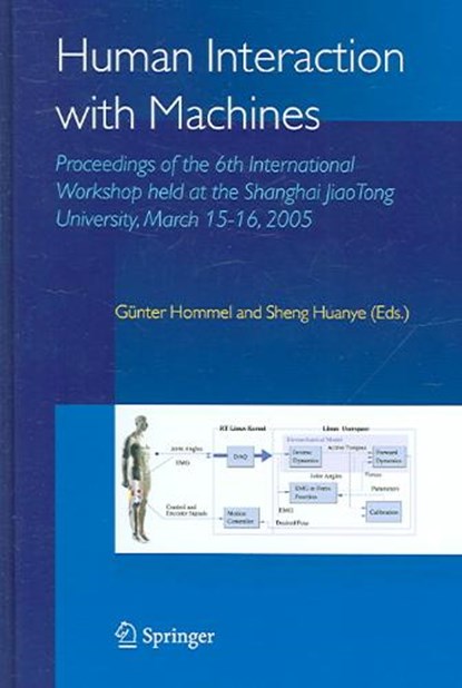 Human Interaction with Machines, G. Hommel ; Sheng Huanye - Gebonden - 9781402040429