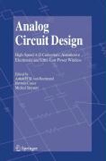Analog Circuit Design, Arthur H.M. van Roermund ; Herman Casier ; Michiel Steyaert - Gebonden - 9781402051852