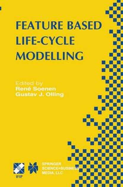 Feature Based Product Life-Cycle Modelling, R. Soenen ; G. Olling - Gebonden - 9781402073274