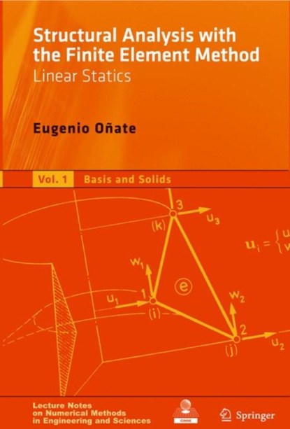 Structural Analysis with the Finite Element Method. Linear Statics, Eugenio Onate - Gebonden - 9781402087424
