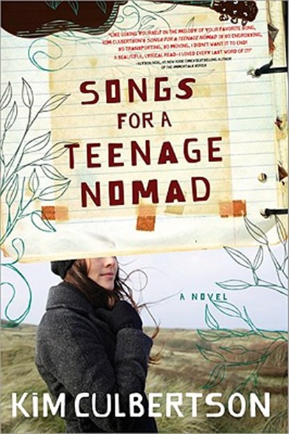 Songs for a Teenage Nomad, Kim Culbertson - Paperback - 9781402243011