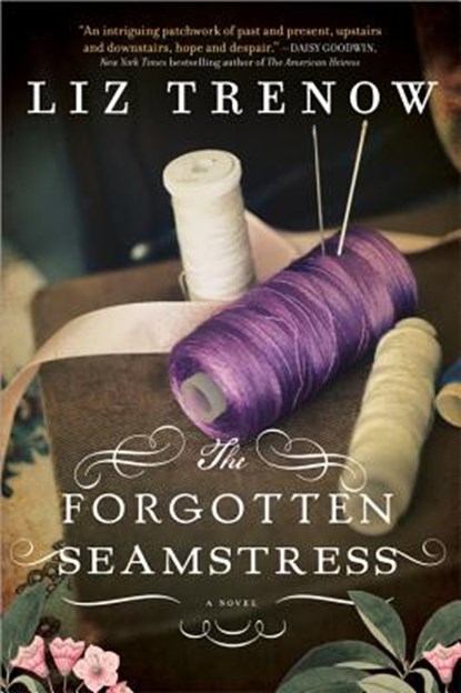 The Forgotten Seamstress, Liz Trenow - Paperback - 9781402282485