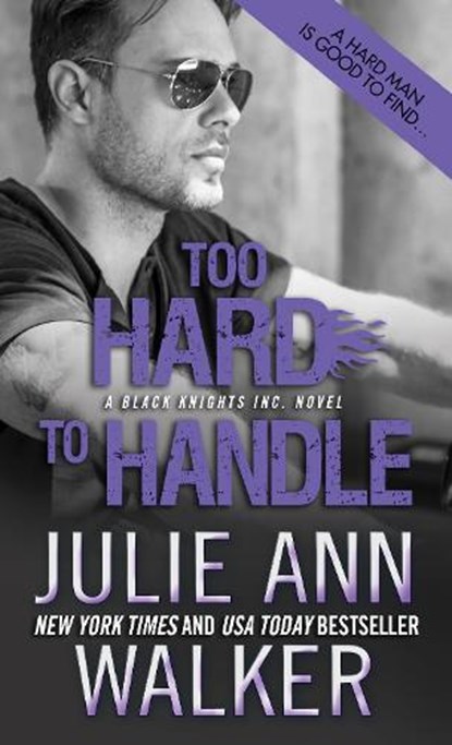Too Hard to Handle, WALKER,  Julie Ann - Paperback - 9781402294549