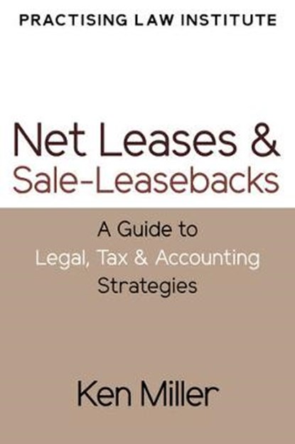 Net Leases and Sale-Leasebacks, MILLER,  Ken - Paperback - 9781402427237