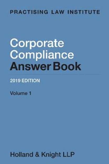 Corporate Compliance Answer Book, MYERS,  Christopher A. - Paperback - 9781402431197