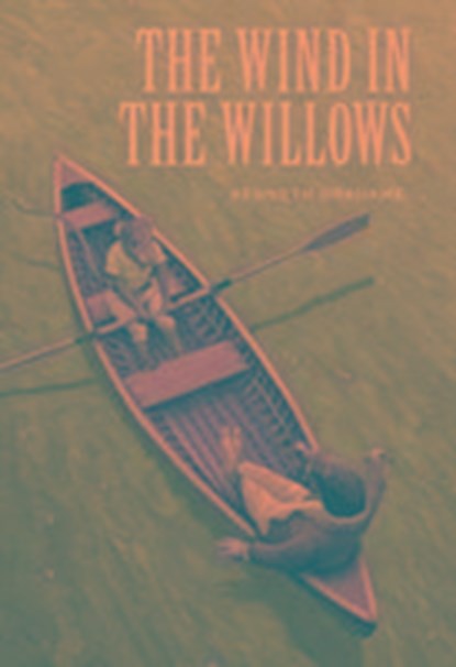 The Wind in the Willows, Kenneth Grahame - Gebonden - 9781402725050