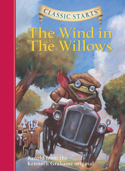 Classic Starts®: The Wind in the Willows, Kenneth Grahame - Gebonden - 9781402736964