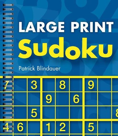 Large Print Sudoku, Patrick Blindauer - Gebonden - 9781402773532