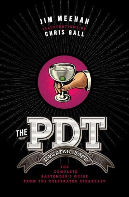 The PDT Cocktail Book, Chris Gall ; Jim Meehan - Gebonden - 9781402779237